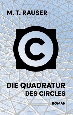 Die Quadratur des Circles - Rauser, M. T.