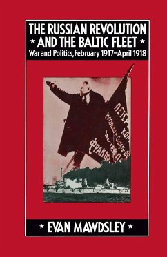 The Russian Revolution and the Baltic Fleet - Mawdsley, Evan