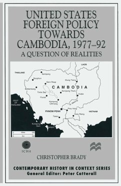 United States Foreign Policy Towards Cambodia, 1977-92 - Brady, Christopher
