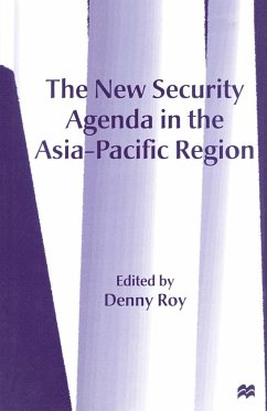 The New Security Agenda in the Asia-Pacific Region - Roy, Denny
