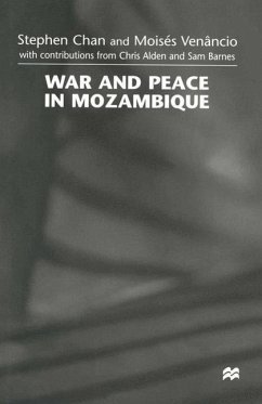 War and Peace in Mozambique - Chan, Stephen