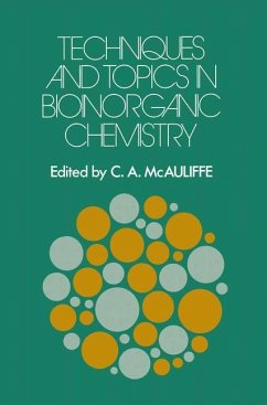 Techniques and Topics in Bioinorganic Chemistry - McAuliffe, C. A.