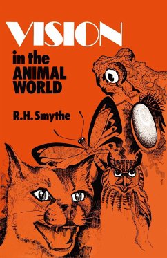 Vision in the Animal World - Smythe, Reginald H.