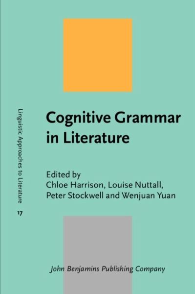Cognitive Grammar in Literature Cognitive Grammar in Literature