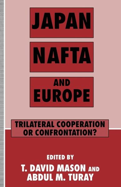 Japan, NAFTA and Europe