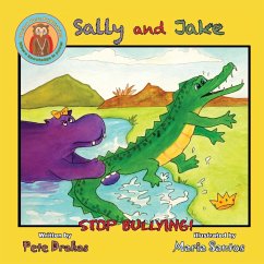 Sally and Jake - Let's Stop Bullying for Pete's Sake! - Drakas, Pete