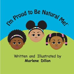 I'm Proud to Be Natural Me! - Dillon, Marlene