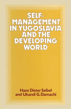 Self-Management in Yugoslavia and the Developing World - Damachi, Ukandi G;Seibel, Hans D;Loparo, Kenneth A.