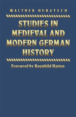 Studies in Medieval and Modern German History - Hubatsch, Walther