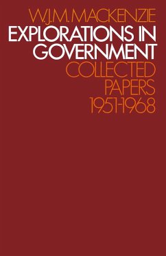 Explorations in Government - Mackenzie, W. J. M.