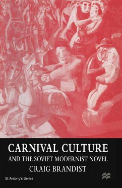 Carnival Culture and the Soviet Modernist Novel - Brandist, Craig