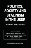 Politics, Society and Stalinism in the USSR