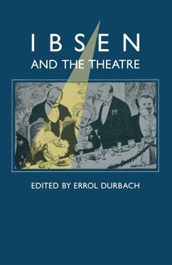 Ibsen and the Theatre - Ibsen, Henrik;Durbach, Errol