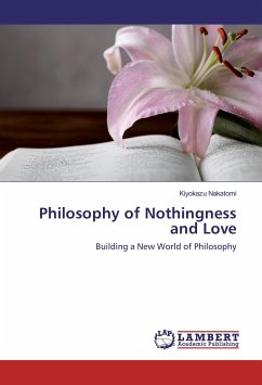 Philosophy of Nothingness and Love - Nakatomi, Kiyokazu