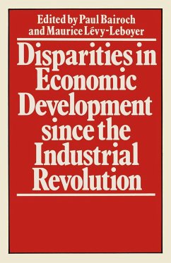 Disparities in Economic Development Since the Industrial Revolution - Levy-Leboyerd, Maurice