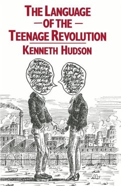 The Language of the Teenage Revolution - Hudson, E.