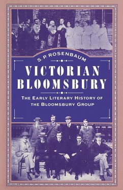 Victorian Bloomsbury - Rosenbaum, S. P.