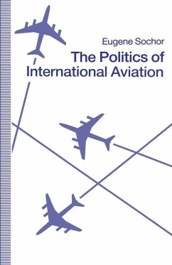 The Politics of International Aviation - Sochor, Eugene