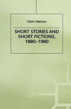 Short Stories and Short Fictions, 1880-1980 - Hanson, C.