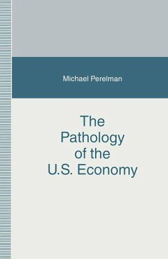 The Pathology of the U.S. Economy - Perelman, Michael