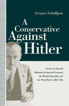 A Conservative Against Hitler - Willmot, Louise;Schollgen, Gregor;Loparo, Kenneth A.