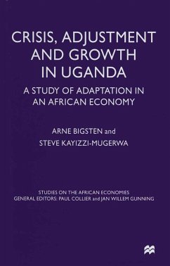 Crisis, Adjustment and Growth in Uganda - Bigsten, Arne;Kayizzi-Mugerwa, Steve