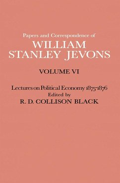 Papers and Correspondence of William Stanley Jevons - Jevons, W S;Black, R D Collison