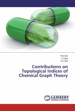 Contributions on Topological Indices of Chemical Graph Theory - Gao, Wei;Liang, Li;Gao, Yun