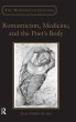 Romanticism, Medicine, and the Poet's... - Bild 1