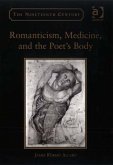 Romanticism, Medicine, and the Poet's Body