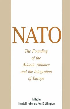 Nato: The Founding of the Atlantic Alliance and the Integration of Europe - Gillingham, John R.;Heller, Francis H.