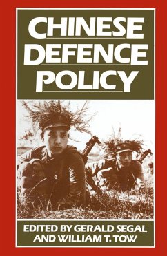 Chinese Defence Policy - Segal, Gerald;Tow, William T.