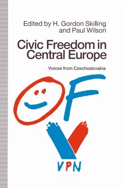 Civic Freedom in Central Europe - Skilling, H.Gordon