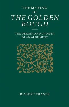The Making of the Golden Bough - Fraser, Robert