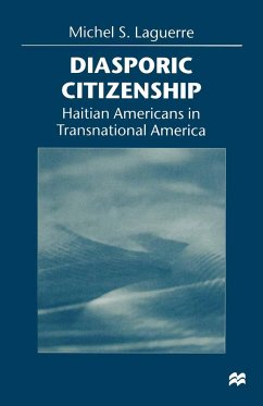 Diasporic Citizenship - Laguerre, Michel S.