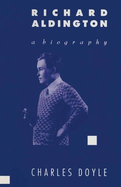 Richard Aldington: A Biography - Doyle, Charles