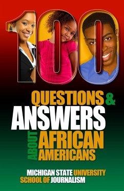 100 Questions and Answers About African Americans - Michigan State School of Journalism