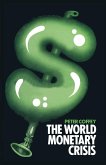 The World Monetary Crisis