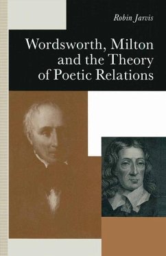 Wordsworth, Milton and the Theory of Poetic Relations - Jarvis, Robin