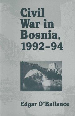 Civil War in Bosnia 1992-94 - O'Ballance, Edgar