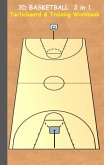 3D Basketball 2 in 1 Tacticboard and Training Book 3D Basketball 2 in 1 Tacticboard and Training Book