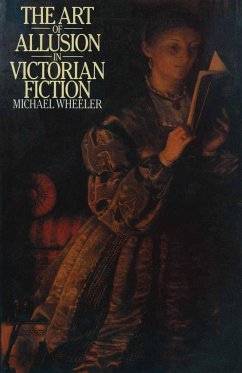 The Art of Allusion in Victorian Fiction - Wheeler, Michael