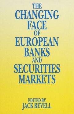 The Changing Face of European Banks and Securities Market - Revell, Jack