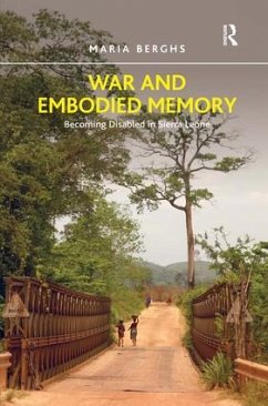 War and Embodied Memory - Berghs, Maria