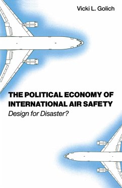The Political Economy of International Air Safety - Golich, Vicki L