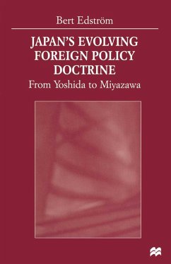 Japan's Evolving Foreign Policy Doctrine - Edström, Bert