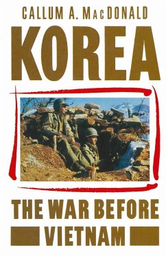 Korea: The War Before Vietnam - MacDonald, Callum A