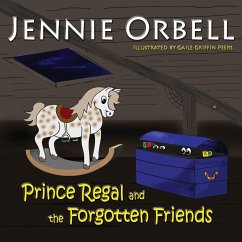 Prince Regal and the Forgotten Friends - Orbell, Jennie