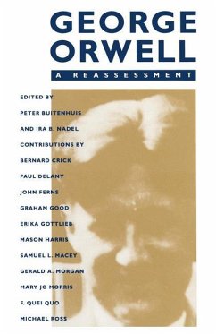 George Orwell: A Reassessment - Nadel, Ira B.;Buitenhuis, Peter