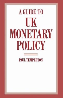 A Guide to UK Monetary Policy - Temperton, Paul